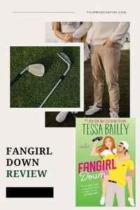 Fangirl Down is a grumpy/sunshine sports romance between a golfer and his caddy. This book is hilarious, heartwarming, and steamy! #romancebooks #bookreview