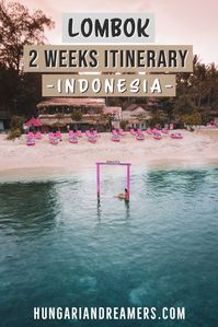 Lombok 2 Weeks Itinerary, Indonesia | Lombok Itinerary | Lombok Island | Lombok Island Aesthetic | Lombok Photography | Lombok Travel Tips | Lombok Travel Inspiration