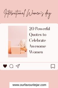 It's International Women's day 2021 and there is not better way to celebrate awesome women than these 20 powerful quotes. Be inspired this IWD #internationalwomensday #powerfulquotes #awesomewomen