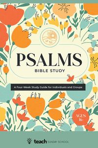 Psalms Bible Study for Individuals for Groups. 4-Weeks, 15 minutes per day. Begin anytime with our digital materials. Ages 16+