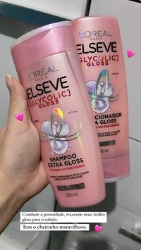 #Elseve #loreal #Gloss #Cheirosa #Banho #cabelo