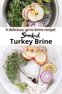 Smoked Turkey Brine is a classic, go-to smoked turkey brine that is going to leave your turkey juicy, tender and so flavorful! #smokedturkeybrine #turkeybrine