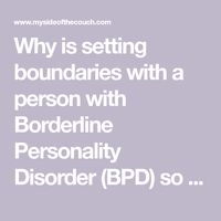 Why is setting boundaries with a person with Borderline Personality Disorder (BPD) so difficult? - MY SIDE OF THE COUCH