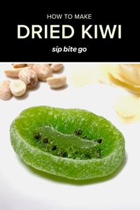 How to make dried kiwi in the food dehydrator or in the oven on a low temperature. These are a great healthy snack! | sipbitego.com #kiwi #fruit #dehydrator #healthy #snack