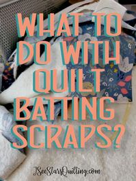 What do you do with leftover quilt batting scraps? I have a wonderful solution to turn them into frankenbatting... if that confuses you, it is not near as hard as it sounds. It's a great way to make use of leftovers!