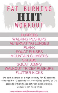 Adventures of a Fit Mommy: Fat Burning HIIT Workout.  At home workout. No equipment needed!