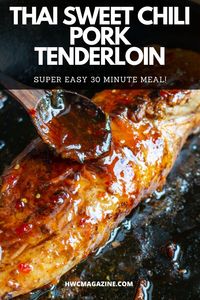 Thai Sweet Chili Pork Tenderloin