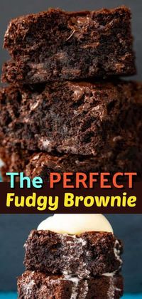 FROM MY COOKBOOK : The Perfect Brownie Recipe. These are for the people that love fudgy brownies! Read on to find out the tips and tricks for making chewy, fudgy brownies! #brownies #baking #dessert #chocolate #fudge #sweet #treat #cocoa #brownie