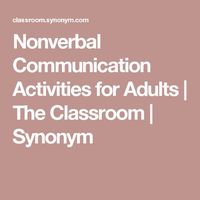 Nonverbal Communication Activities for Adults | The Classroom | Synonym