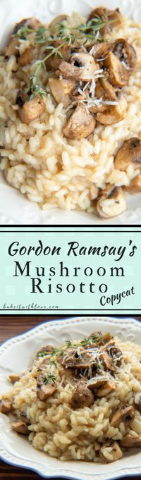 This mushroom risotto recipe includes plenty of rich flavors that combine perfectly to make an elegant dish suitable for Hell's kitchen. A tasty nuttiness from the Arborio rice and a rich earthy flavor from the mushrooms, all coated with the super creamy texture of Parmesan cheese and butter (with just a hint of white wine)! It is the perfect dish to impress your guests at your next dinner party or holiday celebration! BakeItWithLove.com #bakeitwithlove #mushrooms #risotto #GordonRamsay #copycat