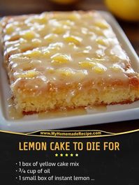 Irresistible Lemon Cake To Die For