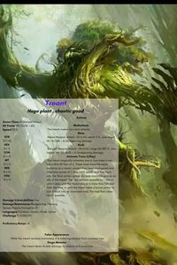 Treants are sentient trees, they are typically portrayed as protectors of the forests and antagonists to industrialization and despoiling of nature. They are typically allies of druids and fey, opposing malicious races such as orcs. #Treant #D&D #DnD