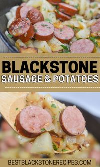 Easy Blackstone Sausage and Potatoes - Best Blackstone Recipes