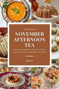 Savor the warmth and charm of the season with November Afternoon Tea Recipes. Add a touch of simple elegance to a month of gratitude and thanksgiving by creating memorable moments with a gathering of friends and family around your tea table.