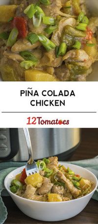 Instant Pot Piña Colada Chicken | 12 Tomatoes