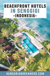 Where to Stay in Senggigi, Lombok | Senggigi Beach Resorts | Senggigi Lombok