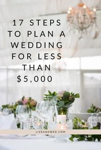 Aug 27, 2023 - This comprehensive guide will walk you through 17 steps to to plan your wedding for less than $5,000. Start your planning journey now!