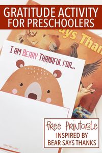 Help preschoolers learn to be thankful with this creative gratitude activity inspired by Bear Says Thanks! A super cute free printable that is perfect for the kids' Thanksgiving table too.