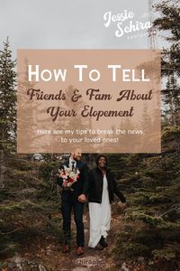 You’ve decided to elope - congratulations! Now, you have to tell your family and friends that you’re eloping and choosing to forgo a wedding and all of the wedding traditions that come with it. If you’re wondering how to tell people you’re eloping, here are a few ideas for breaking the elopement news and sharing your elopement announcement. These ideas will help you figure out how to tell your family you’re eloping in a way that’s comfortable for you.