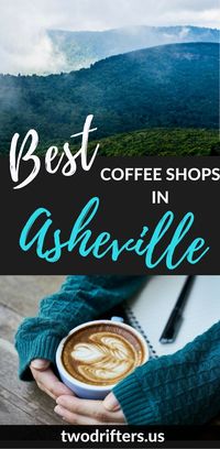 Looking for the very best coffee in Asheville, North Carolina? We reviewed every cafe to come up with this list of the best coffee shops in Asheville, NC, Based on excellent service, outstanding coffee, cozy atmosphere, and work-friendly environment, thes