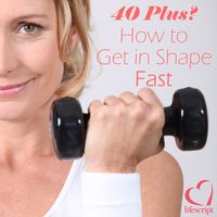 40 Plus? How to Get in Shape Fast - Best Ways to Lose Weight, Maintain Metabolism