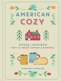 The wildly popular phenomenon of hygge gets a warm American twist with this gifty, illustrated guide from bestselling Danish-American author Stephanie Pedersen. With their overscheduled lifestyles, Americans can't always find time for the people and things they love. Enter American Cozy, which uses the Danish phenomenon of hygge—comfort, togetherness, and well-being—to bring coziness and ease to readers' homes, work, and lives.Filled with charming full-color illustrations, it explores organizati