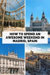 How To Have An Awesome Weekend In Madrid, Spain | A weekend Itinerary for Madrid - what to see, do, eat, and drink!