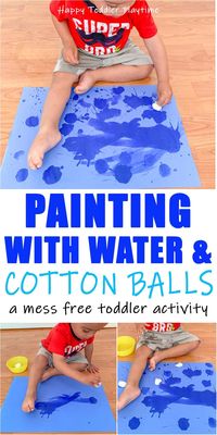 Painting with Water & Cotton Balls - HAPPY TODDLER PLAYTIME