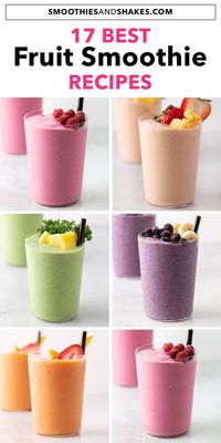 Fruit smoothies are a delicious and easy way to get more nutrients. Here are 17 tasty fruit smoothie recipes that take just 5 minutes to make at home. #smoothies #fruitsmoothies #smoothierecipes #healthysmoothies