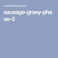 sausage-gravy-phase-3