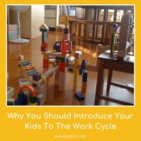 Why You Should Introduce Your Kids To The Work Cycle | life sills for kids | life skills | Montessori | Montessori work cycle | Montessori inspired | How to get kids to clean up | #montessori #montessoriinspired #kids #activities #followthechild #kaizenforkids