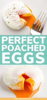 Learn how to make perfect poached eggs! Tender firm whites wrapped around a soft, runny yolk that is just waiting to be released. Feeling intimidated to try? Don't be! With the tips in this recipe, you'll be poaching eggs like a pro in no time! Enjoy them for breakfast or brunch or even to top a hearty salad or rice bowl. | www.mapleandmango.com