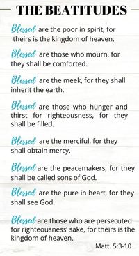 The beatitudes explained - The beatitudes in the Bible come with a blessing. I look at the 8 beatitudes this way, the be-this-way-attitude. The beatitudes are progressive as one will lead to the producing of the next in your character. The foundation and building blocks are laid by the previous one. Come see the explanation of each beatitude and grab your free beatitude free printable too! #Beatitudes #Biblestudy #Beatitudefreeprintable #Freeprintable #Studythebeatitudes via @moneywisesteward