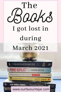 We are now over a quarter of the way through 2021 and it's time to share the books I got lost in during March. Find out how my reading challenge is going #reading #books #booklover