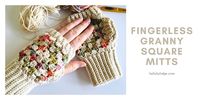 Lullaby Lodge: Granny Square Fingerless Mitts - Mini Mother's Day series part 2