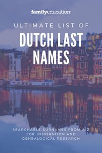 Looking for a list of last names? These unique last names are Dutch in origin, perfect inspiration for characters, baby names, or discovering your genealogy. #lastnames #listofnames #Dutch