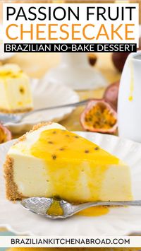 This Passion Fruit Cheesecake is a delicious and beautiful dessert! It’s the perfect combination of tangy, sweet and creamy… and it’s got the perfect punch of tart. Made with a simple graham cracker crust and a no-bake cheesecake filling, this homemade cheesecake is incredibly simple to make and serve. Top it with fresh fruit, or for a perfect final touch. Make this Brazilian No-Bake Passion Fruit Cheesecake! | @BrazilianKitchenAbroad