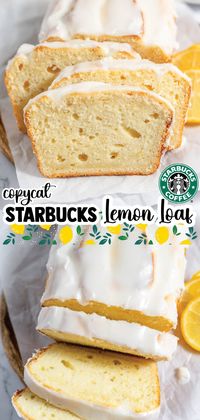 Starbucks Copycat Lemon Loaf Recipe