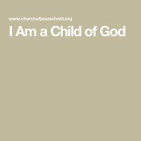 I Am a Child of God