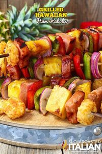 Grilled Hawaiian Ham Kabobs