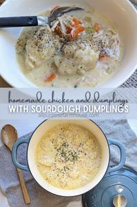 Chicken and Dumplings Made with Sourdough - allpurposefarmhouse