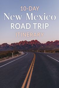 10-Day New Mexico Road Trip Itinerary • The Blonde Abroad