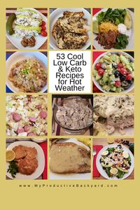 53 Cool Low Carb Keto Recipes for Hot Weather; Recipes to keep you eating delicious, healthy food while keeping cool! It is hot outside; keep cool!  #Keto #LowCarb #LCHF #KetoDiet #MyProductiveBackyard #glutenfree #ketogenicdiet #lowcarbhighfat #Ketorecipes #Lowcarbrecipes #coolrecipes #ketohotweatherrecipes #lowcarbhotweatherrecipes