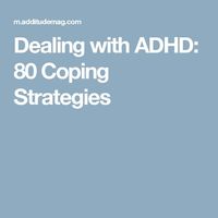 Dealing with ADHD: 80 Coping Strategies