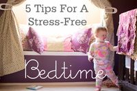 Tips For a Stress Free Bedtime