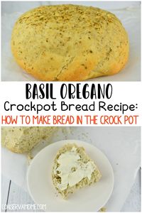 ConservaMom - Basil Oregano Crockpot Bread Recipe: Make Bread in the Crockpot