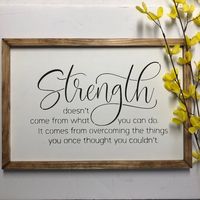 Hey, I found this really awesome Etsy listing at https://www.etsy.com/ca/listing/1103879223/strength-doesnt-come-from-what-you-can