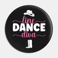 Line Dance Diva for women! A great design for girls who love dancing, western and Texas! This design is perfect to wear to a dancing competition or any line dance event. -- Choose from our vast selection of pins to match with your desired size to make the perfect custom pin. Pick your favorite: Movies, TV Shows, Art, and so much more! Available in small and large. Perfect to wear or to decorate your bag or backpack with.