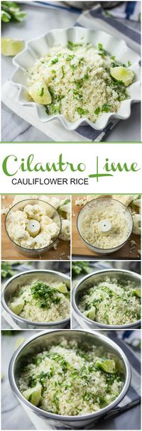 Cilantro Lime Cauliflower “Rice” - cauliflower, oil, garlic clove (optional), lime, fresh cilantro, salt