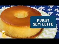 Pudim sem leite (com leite de coco) - YouTube